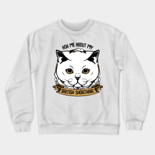 British Shorthair Cat Crewneck Sweatshirt